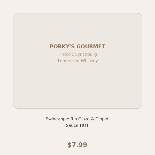 Historic Lynchburg Tennessee Whiskey Swineapple Rib Glaze & Dippin' Sauce HOT